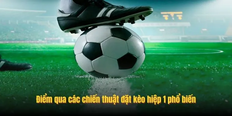 Bí Quyết Soi Kèo Tài Xỉu Hiệp 1 Giúp Nhà Đầu Tư Thắng Lớn Mỗi Ngày