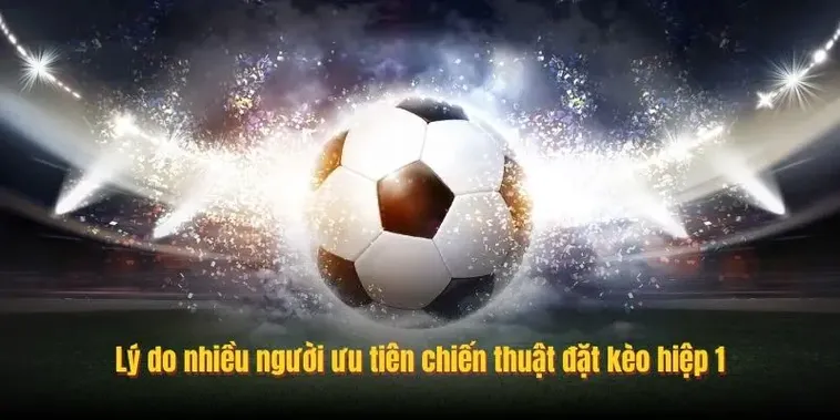 Bí Quyết Soi Kèo Tài Xỉu Hiệp 1 Giúp Nhà Đầu Tư Thắng Lớn Mỗi Ngày