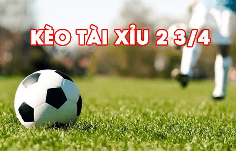 Phân Tích Kèo Chấp 2 3/4 Và Bí Quyết Đánh Bại Mọi Tỷ Lệ