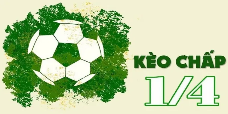 Giải Mã Kèo Chấp 0.25 Và Bí Quyết Đặt Cược Luôn Thắng Cho Mọi Game Thủ